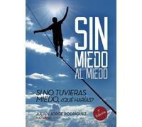 Sin miedo al miedo