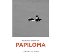 Sin miedo al virus del papiloma