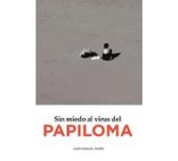 Sin miedo al virus del papiloma