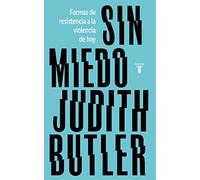 Sin miedo: Formas de resistencia a la violencia de hoy (Pensamiento)
