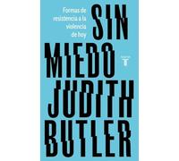 Sin miedo: Formas de resistencia a la violencia de hoy (Pensamiento)