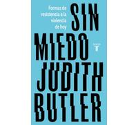 Sin miedo: Formas de resistencia a la violencia de hoy (Pensamiento)