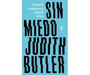 Sin miedo: Formas de resistencia a la violencia de hoy (Pensamiento)