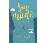 Sin miedo. Porque Él está ahí (Mundo y cristianismo)