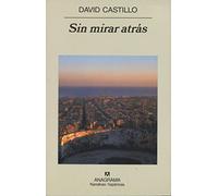 Sin mirar atrás: 342 (Narrativas hispánicas)
