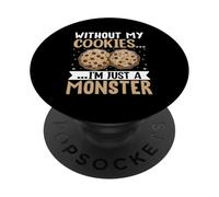 Sin mis galletas soy solo un monstruo PopSockets PopGrip Adhesivo
