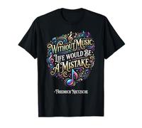 Sin música la Vida sería un Error Friedrich Nietzsche Camiseta