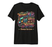 Sin música, la Vida sería un Error Friedrich Nietzsche Camiseta Premium