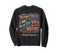 Sin música, la Vida sería un Error Friedrich Nietzsche Sudadera