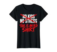 Sin niños sin estrés: Esta es una Camisa Vieja y Divertida para Padres Camiseta gráfica económica, Mujer, Negro, M