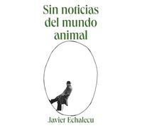 Sin noticias del mundo animal (MRS. DANVERS)