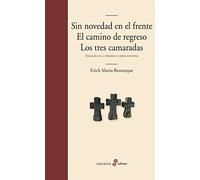 Sin novedad en el frente. El camino de regreso. Los tres camaradas: Trilogía de la Primera Guerra Mundial (Edhasa Literaria)