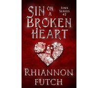 Sin on a Broken Heart: A Dark, Steamy, Vampire Romance (Sins)