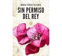 Sin permiso del rey (NO FICCIÓN)