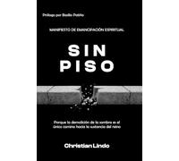 Sin piso: Manifiesto de emancipación espiritual