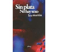 Sin plata no hay sexo