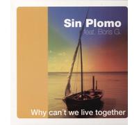 Sin Plomo Ft Boris G - Why Can't We Live Togethe [Vinilo]