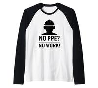 ¿Sin PPE? No Hay Trabajo: Lema de Seguridad para Regalo de concienciación en el Lugar de Trabajo Camiseta Manga Raglan