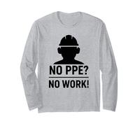 ¿Sin PPE? No Hay Trabajo: Lema de Seguridad para Regalo de concienciación en el Lugar de Trabajo Manga Larga