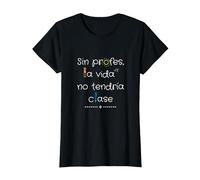 Sin Profes, La Vida No Tendría Clase Camiseta, Mujer, Negro, XXL