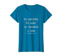 Sin Profes, La Vida No Tendría Clase Camiseta, Mujer, Zafiro, XL