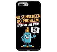 Sin protector solar No hay problema dijo que nadie se queme el sol Carcasa para iPhone 7 Plus/8 Plus