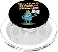 Sin protector solar No hay problema dijo que nadie se queme el sol PopSockets PopGrip para MagSafe