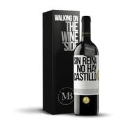 «Sin reina no hay castillo» Mensaje en una Botella. Vino Tinto Premium Reserva 12 Meses + Gift Box. Etiqueta Blanca PERSONALIZABLE