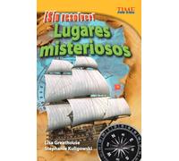 Sin Resolver! Lugares Misteriosos (Unsolved! Mysterious Places) (Spanish Version) (Advanced) (Sin resolver!: Time for Kids Nonfiction Readers)
