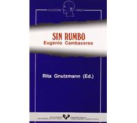 Sin rumbo. Eugenio Cambaceres: Estudio (Zabalduz)