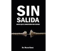 SIN SALIDA: Hasta que el ministerio nos separe