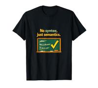 Sin sintaxis Solo Semántica Programador Humor Diseño Camiseta