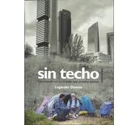Sin techo: Caminando en un mundo que prohíbe sueños