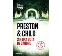 Sin una gota de sangre (Inspector Pendergast 20) | Preston &Child