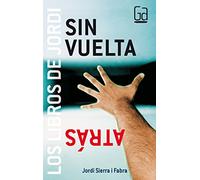 Sin vuelta atrás (Los libros de…)
