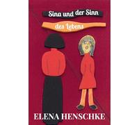 Sina und der Sinn des Lebens