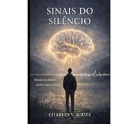 Sinais do Silêncio: Mesmo no silêncio, ainda existem sinais