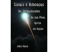 Sinais E Ameaças De Julgamentos De Um Povo Igreja Ou Nação (ebook)
