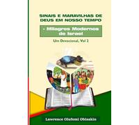 Sinais e maravilhas de Deus em nosso tempo. - Milagres modernos de Israel, Um devocional, vol 2