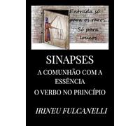 SINAPSES - A COMUNHÃO COM A ESSÊNCIA: O VERBO NO PRINCÍPIO