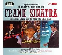 Sinatra, Frank - Frank Sinatra: Three Classic Albums and More (In The Wee Small Hours / Close To You / A Swingin Affair)