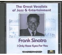 Sinatra,Frank - I Only Have Eyes for You [Import]