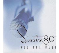 Sinatra Frank - Sinatra 80th - All the Best