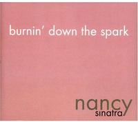 Sinatra, Nancy - Burnin' Down the Spark