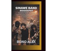SINAWE BAND BIOGRAPHY: The Birth of Korean Heavy Metal A Chronicle of Power, Innovation, and the Foundation of Korea’s Rock Revolution