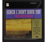 since i don't have you LP