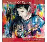 Since Kyabram by Declan O'Rourke