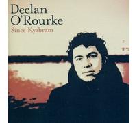 Since Kyabram by Declan O'Rourke