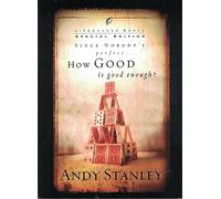 Since Nobody's Perfect: How Good is Good Enough? (Lifechange Books Special Edition)