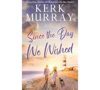 Since the Day We Wished: Hadley Cove Sweet Romance (Center Point Premier Romance (Large Print))